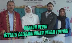 Başkan Aydın, özverili çalışmalarına devam ediyor!