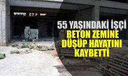 55 Yaşındaki İşçi Beton Zemine Düşüp Hayatını Kaybetti