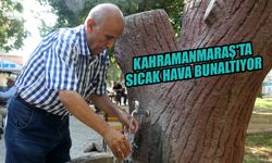 Kahramanmaraş'ta Sıcak Hava Bunaltıyor