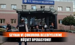 Seyhan Ve Çukurova Belediyelerine Rüşvet Operasyonu!