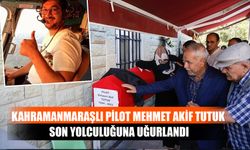 Kahramanmaraşlı Pilot Mehmet Akif Tutuk Son Yolculuğuna Uğurlandı