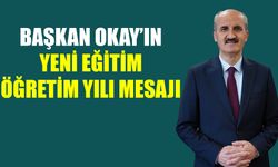 Başkan Okay’ın Yeni Eğitim Öğretim Yılı Mesajı