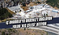 İç Anadolu'yu Akdeniz'e bağlayan yolda "kış çilesi" bitiyor