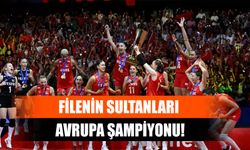 Filenin Sultanları Avrupa Şampiyonu!