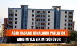 Ağır Hasarlı Binaların Patlayıcı Yardımıyla Yıkımı Sürüyor