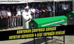 Kamyonun çarpması sonucu hayatını kaybeden 4 kişi toprağa verildi