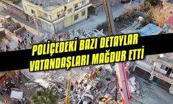 Poliçedeki bazı detaylar vatandaşları mağdur etti