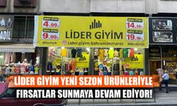 Lider Giyim Yeni Sezon Ürünleriyle Fırsatlar Sunmaya Devam Ediyor!