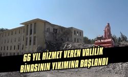 66 yıl hizmet veren valilik binasının yıkımına başlandı