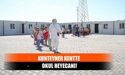 Konteyner Kentte Okul Heyecanı!