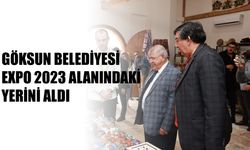 Göksun Belediyesi Expo 2023 Alanındaki Yerini Aldı