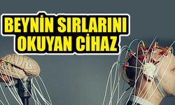 Beynin Sırlarını Okuyan Cihaz