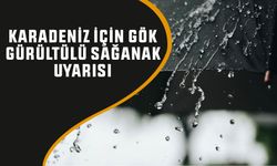 Karadeniz için gök gürültülü sağanak uyarısı