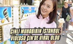 Çinli Muhabirin İstanbul Videosu Çin'de Viral Oldu