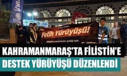 Kahramanmaraş'ta Filistin'e Destek Yürüyüşü Düzenlendi