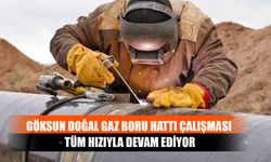 Göksun Doğal Gaz Boru Hattı Çalışması Tüm Hızıyla Devam Ediyor