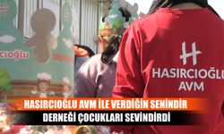 Hasırcıoğlu AVM İle Verdiğin Senindir Derneği Çocukları Sevindirdi