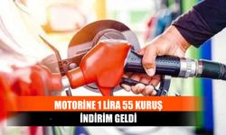 Motorine 1 Lira 55 Kuruş İndirim Geldi