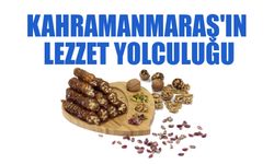 Kahramanmaraş'ın Lezzet Yolculuğu