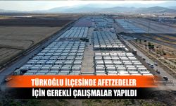 Türkoğlu İlçesinde Afetzedeler İçin Gerekli Çalışmalar Yapıldı