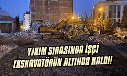 Yıkım sırasında işçi ekskavatörün altında kaldı!