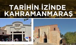 Tarihin İzinde Kahramanmaraş