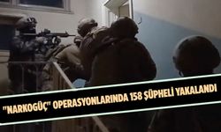 "Narkogüç" operasyonlarında 158 şüpheli yakalandı