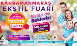 Kahramanmaraş Tekstil Fuarı, EXPO 2023’de kapılarını açıyor