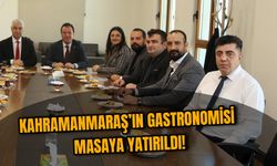 Kahramanmaraş’ın Gastronomisi Masaya Yatırıldı!