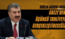 Sağlık Bakanı Koca: Önümüzdeki günlerde Gazze'den üçüncü tahliyeyi gerçekleştireceğiz