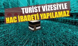 Diyanet'ten uyarı: Turist vizesiyle hac ibadeti yapılamaz