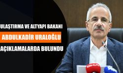 Ulaştırma Ve Altyapı Bakanı Abdulkadir Uraloğlu Açıklamalarda Bulundu