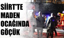 Siirt'te Maden Ocağında Göçük