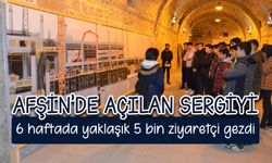 Afşin’de açılan sergiyi 6 haftada yaklaşık 5 bin ziyaretçi gezdi