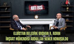 Elbistan Belediye Başkan A. Adayı İnşaat Mühendisi Abdullah Yener konuşuldu