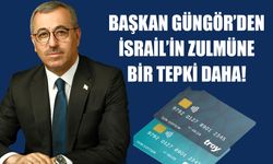 Başkan Güngör’den İsrail’in Zulmüne Bir Tepki Daha!