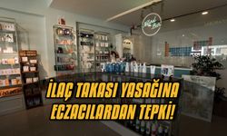 İlaç takası yasağına eczacılardan tepki!