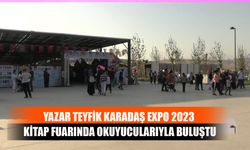 Yazar Teyfik Karadaş Expo 2023 Kitap Fuarında Okuyucularıyla Buluştu