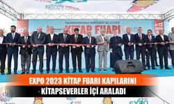 Expo 2023 Kitap Fuarı, Kapılarını Kitapseverler İçi Araladı