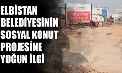 Elbistan Belediyesinin Sosyal Konut Projesine Yoğun İlgi