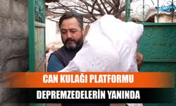 Can Kulağı Platformu Depremzedelerin Yanında