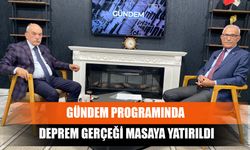 Gündem Programında Deprem Gerçeği Masaya Yatırıldı