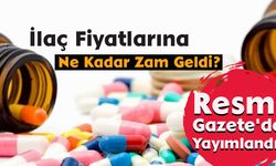 İlaç fiyatlarına yüzde 25 zam: Karar Resmi Gazete'de