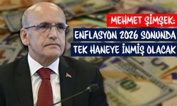 Bakan Şimşek: Enflasyon 2026 sonunda tek haneye inmiş olacak