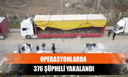 Operasyonlarda 376 Şüpheli Yakalandı