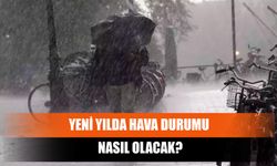 Yeni Yılda Hava Durumu Nasıl Olacak?