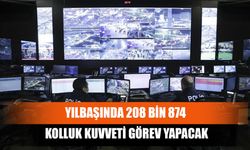 Yılbaşında 208 Bin 874 Kolluk Kuvveti Görev Yapacak