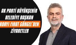 AK Parti Büyükşehir Belediye Başkan Adayı Fırat Görgel’den ziyaretler