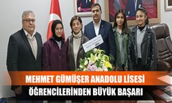 Mehmet Gümüşer Anadolu Lisesi Öğrencilerinden Büyük Başarı