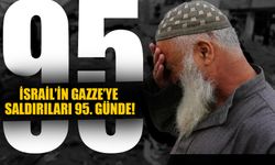 İsrail’in Gazze’ye Saldırıları 95. Günde!